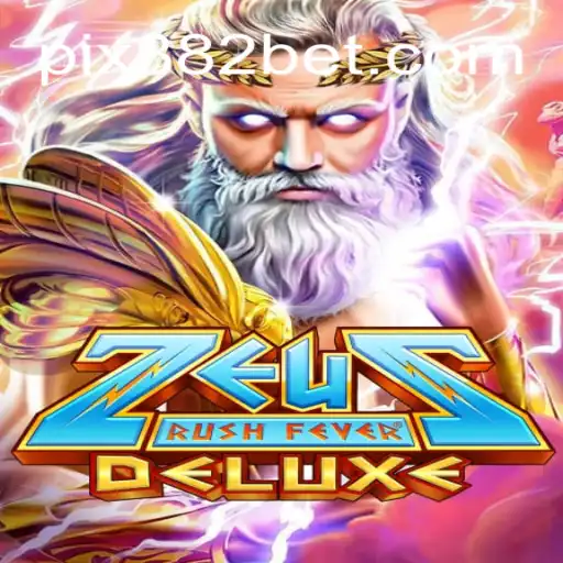 Discover the Thrill of ZeusRushFeverDeluxe on 882bet.com Platform